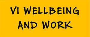 VI Wellbeing & Work